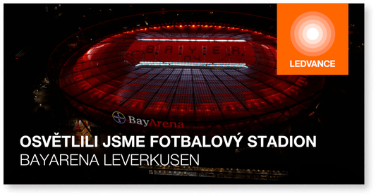 Jak jsme vytvořili nový zážitek pro fotbalové fanoušky i hráče: Osvětlili jsme fotbalový stadion BayArena Leverkusen - LEDVANCE e-shop